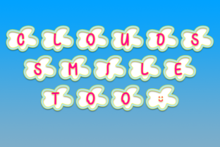 Clouds Smile Too: A Friendly Font for Creative Projects