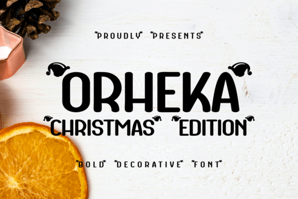 Orheka: A Festive Font for Creative Campaigns