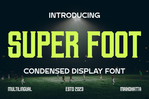 Super Foot: A Bold Serif Font for Dynamic Design